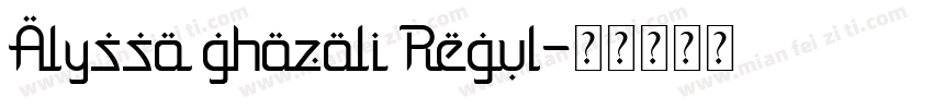 Alyssa ghazali Regul字体转换